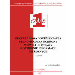 PRZYKŁADOWA DOKUMENTACJA PEŁNOMOCNIKA OCHRONY W ŚWIETLE USTAWY  O OCHRONIE INFORMACJI NIEJAWNYCH